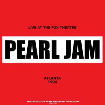 Album Pearl Jam: Live At The Fox Theatre (Atlanta 1994)