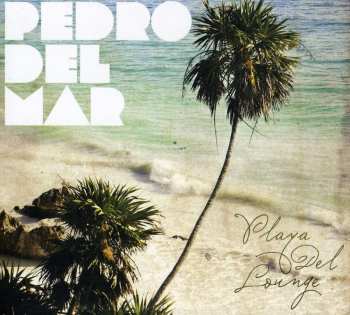 CD Pedro Del Mar: Playa Del Lounge 519767