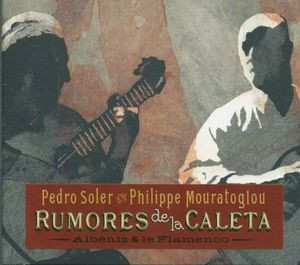 Pedro Soler: Rumores De La Caleta (Albéniz & Le Flamenco)