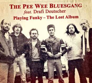 Album Pee Wee Bluesgang: Playing Funky: The Lost Album