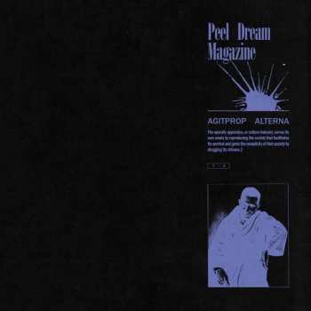 LP Peel Dream Magazine: Agitprop Alterna LTD | CLR 415518