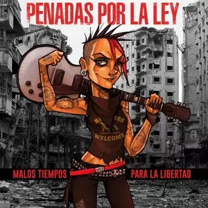 Penadas Por La Ley: Malos Tiempos Para La Libertad