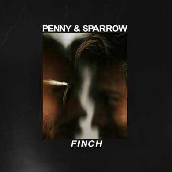 Penny & Sparrow: Finch