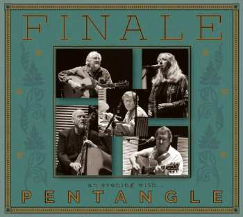 2CD Pentangle: Finale (An Evening With Pentangle) 461996