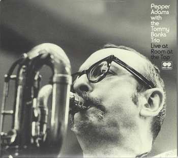 Album Pepper Adams: Live At Room At The Top