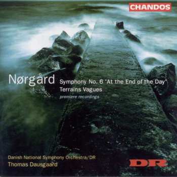 Album DR RadioSymfoniOrkestret: Symphony No. 6 'At The End Of The Day' / Terrains Vagues