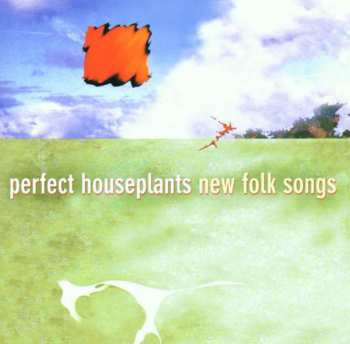 CD Perfect Houseplants: New Folk Songs 352238