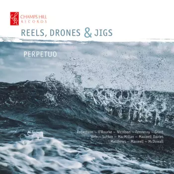 Reels, Drones and Jigs 