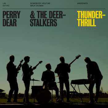 Album Perry Dear & The Deerstalkers: Thunderthrill