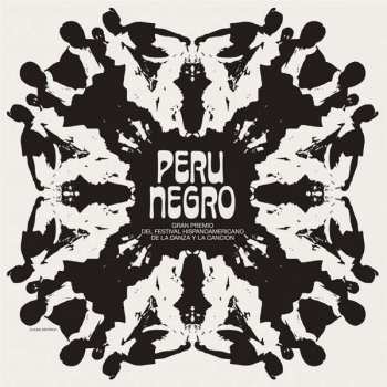 Album Perú Negro: Gran Premio Del Festival Hispanoamericano De La Danza Y La Cancion 