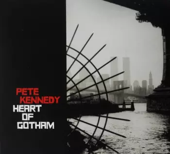 Pete Kennedy: Heart of Gotham