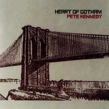 CD Pete Kennedy: Heart of Gotham 254818