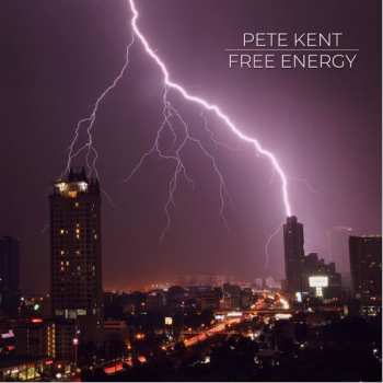 Album Pete Kent: Free Energy