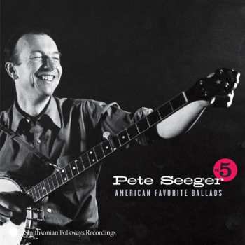 Album Pete Seeger: American Favorite Ballads Vol. 5