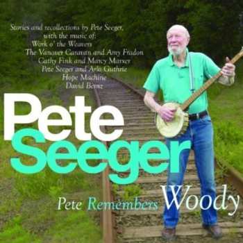 2CD Pete Seeger: Pete Remembers Woody 605210