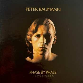 Peter Baumann: Phase By Phase: The Virgin Albums