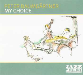 Album Peter Baumgärtner: My Choice