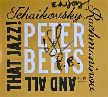 Album Peter Beets: Tchaikovsky, Rachmaninov And All That Jazz!