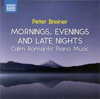 Album Peter Breiner: Klavierwerke "calm Romantic Piano Music Vol.3 - Mornings, Evenings And Late Nights"