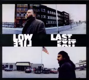 Low Life / Last Exit