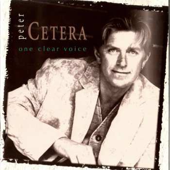 Album Peter Cetera: One Clear Voice