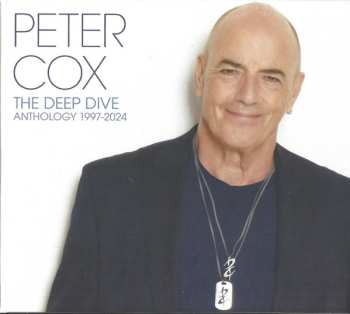 Album Peter Cox: The Deep Dive (Anthology 1997-2024)