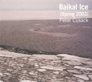 Album Peter Cusack: Baikal Ice