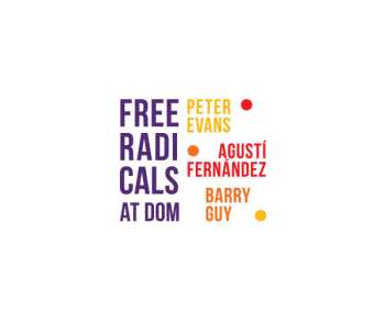 Peter Evans: Free Radicals At DOM