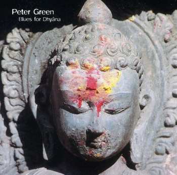 CD Peter Green: Blues For Dhyâna 513681