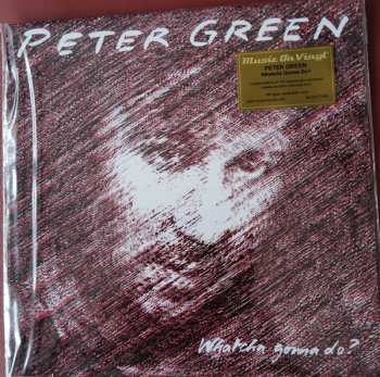 LP Peter Green: Whatcha Gonna Do? CLR | LTD | NUM 544858