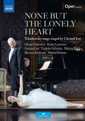 DVD Peter Iljitsch Tschaikowsky: Lieder "none But The Lonely Heart" (in Szene Gesetzt Von Christof Loy) 634831