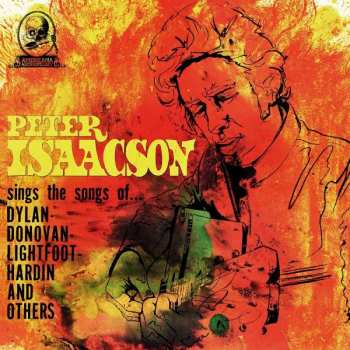 CD Peter Isaacson: Sings The Songs Of... (Dylan - Donovan - Lightfoot - Hardin And Others) 587870