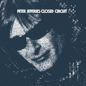 LP Peter Jefferies: Closed Circuit 582727