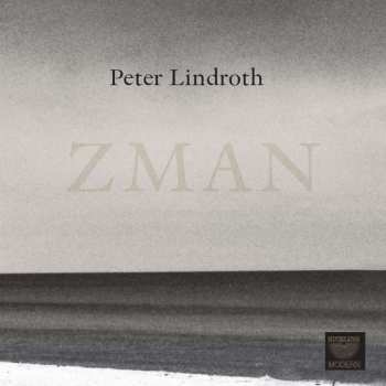 Album Peter Lindroth: Kammermusik "zman"