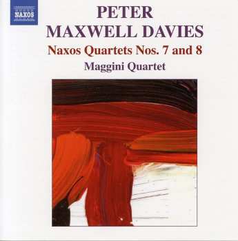 CD Peter Maxwell Davies: Naxos Quartets Nos. 7 And 8 570087