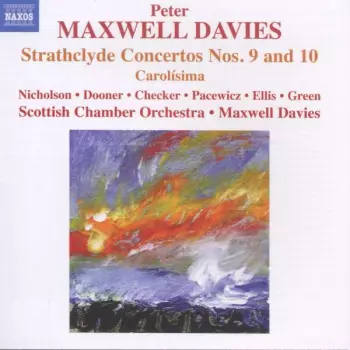 Strathclyde Concertos Nos. 9 and 10, Carolisima