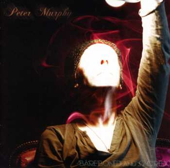 CD Peter Murphy: Bare-Boned And Sacred 660984