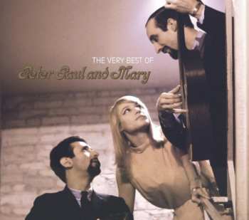 Album Peter, Paul & Mary: The Very Best Of Peter Paul And Mary