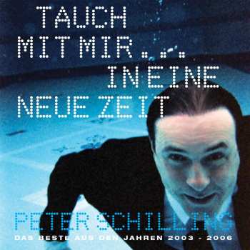 CD Peter Schilling: Tauch Mit Mir...in Eine Neue Zeit 616727