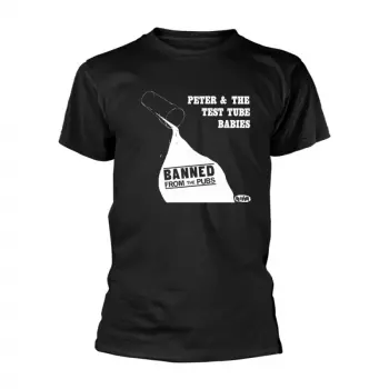 Peter & The Test Tube Babies: Tričko Banned From The Pubs (black)