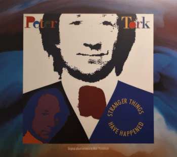 CD Peter Tork: Stranger Things Have Happened 493847