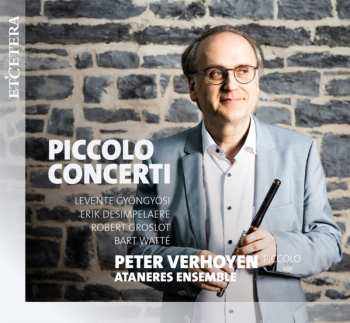 Album Peter Verhoyen: Peter Verhoyen - Piccolo Concerti