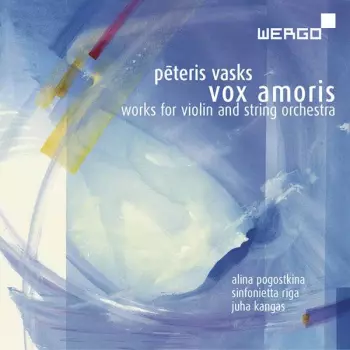 Vox Amoris: Works For Violin And String Orchestra