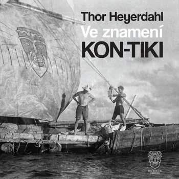 CD Petr Horký: Heyerdahl: Ve Znamení Kon-tiki 496711