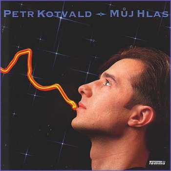 Album Petr Kotvald: Můj Hlas