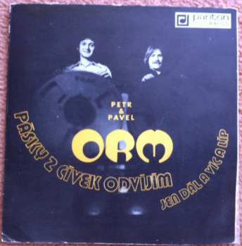 Album ORM: Pásky Z Cívek Odvíjím / Jen Dál A Víc A Líp