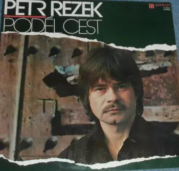 Petr Rezek: Podél Cest