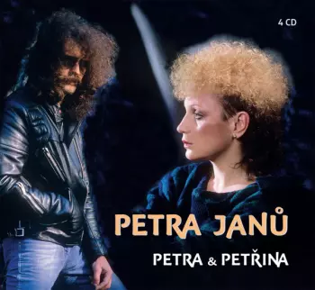 Petra Janů, Petra & Petřina