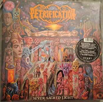 LP Petrification: Sever Sacred Light 551547