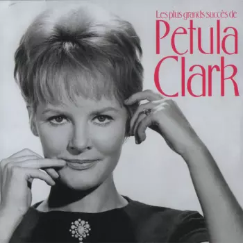 Petula Clark: Les Plus Grands Succès De Petula Clark